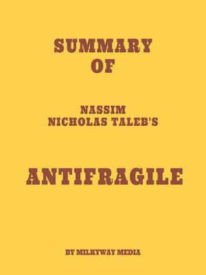 cover image of Summary of Nassim Nicholas Taleb's Antifragile